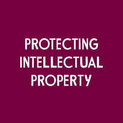 Protecting Intellectual Property